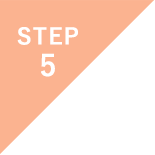 STEP 5